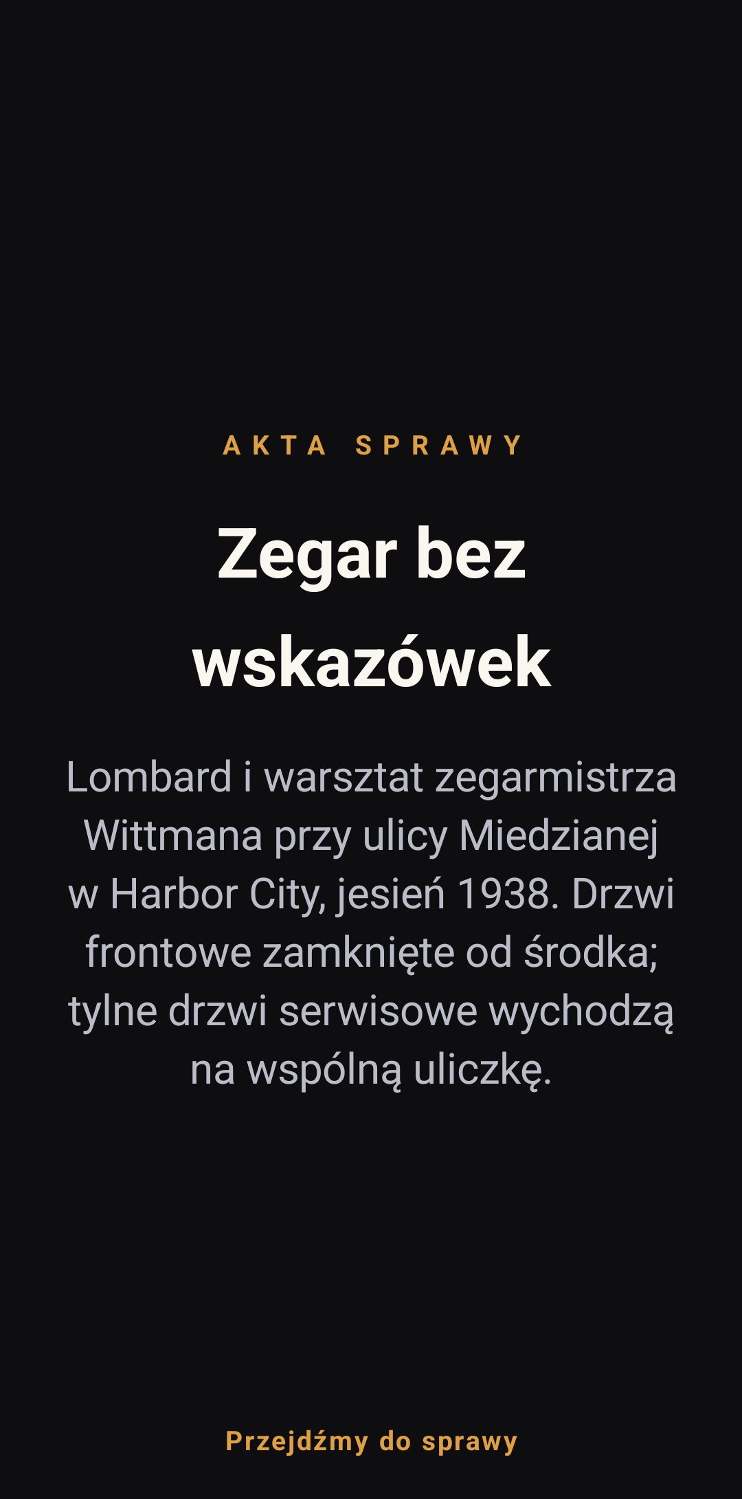Otwarcie akt sprawy w The Last Word
